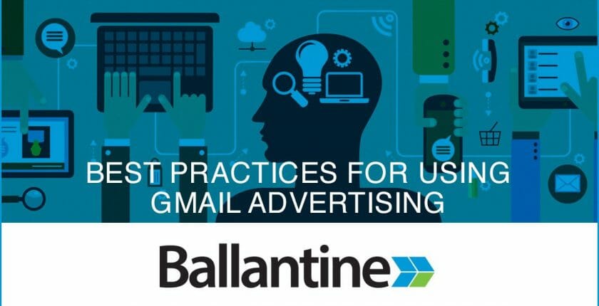Best Practices For Using Gmail Advertising
