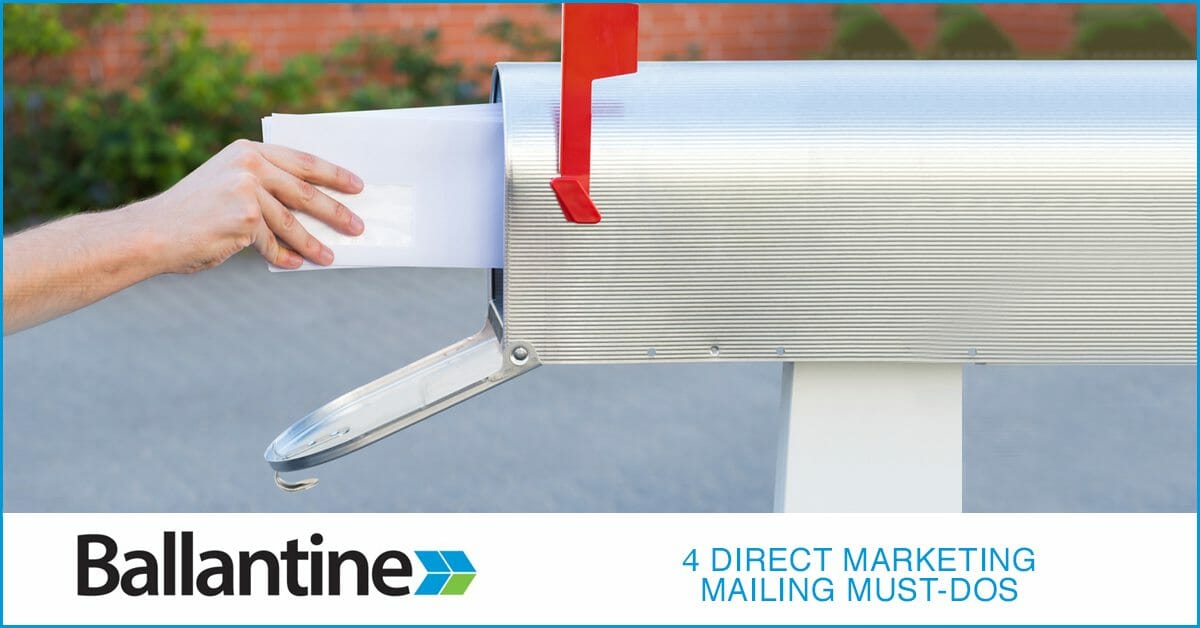 4 Direct Marketing Mailing Must-Dos